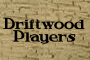 Driftwood Players