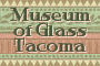 Museum of Glass Tacoma