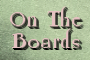 On The Boards